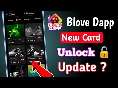 Blove dapp new card unlock ! Blove dapp latest update today