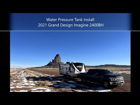 RV water pressure tank install - 2021 Grand Design Imagine 2400BH