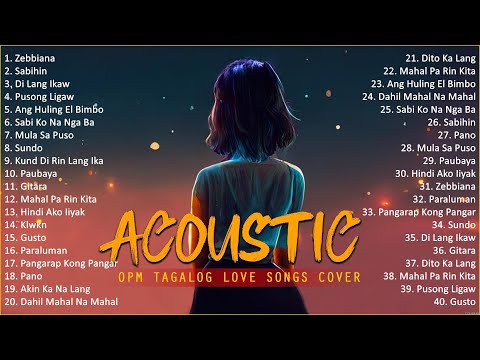 Best Of OPM Acoustic Love Songs 2024 Playlist 1748 ❤️ Top Tagalog Acoustic Songs Cover Of All Time