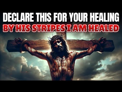 Plead The Blood of Jesus & Receive Your Healing: Powerful Healing Prayer