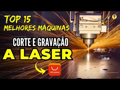 TOP 15 MÁQUINAS DE CORTE E GRAVAÇÃO A LASER