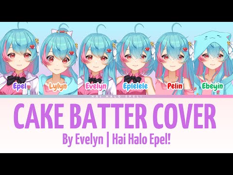 CAKE BATTER - JUNIOR BABY | FIRST TAKE BY EVELYN