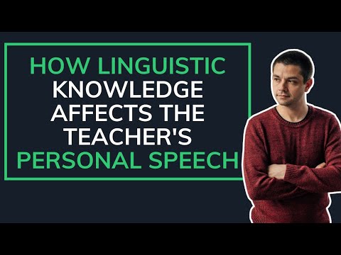 How Linguistic Knowledge Affects the Teacher's Personal Speech