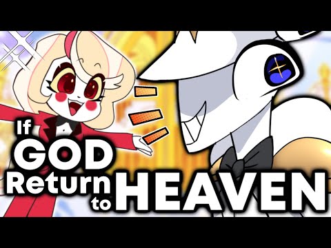 If GOD Return To Heaven || Animated Hazbin Hotel Fan Series