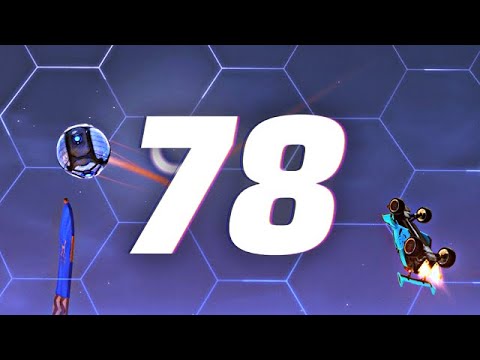 ROCKET LEAGUE INSANITY 78 ! (BEST GOALS, FREESTYLES, RESETS)