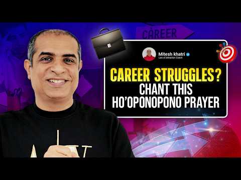 BOOST your CAREER with these Ho'oponopono Prayers | Mitesh Khatri | Law of Attraction