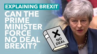 Proroguing Parliament to Force No Deal? - Brexit Explained