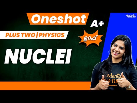 Nuclei in One Shot | Plus Two Physics | Lerin Ma'am @VedantuMalayalam