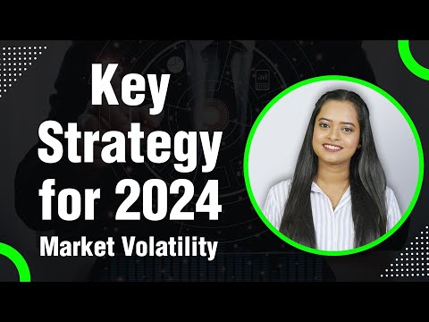 Navigating the 2024 Market Volatility: Key Investment Strategies for Your MF Portfolio