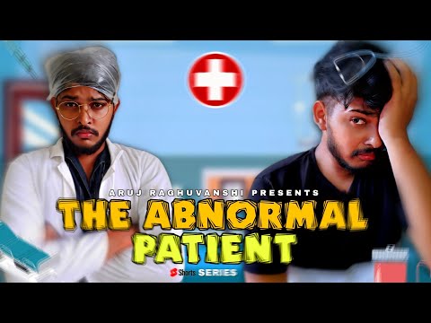 The Abnormal Patient 🥴 #aruj #shorts #funny #youtubepartner