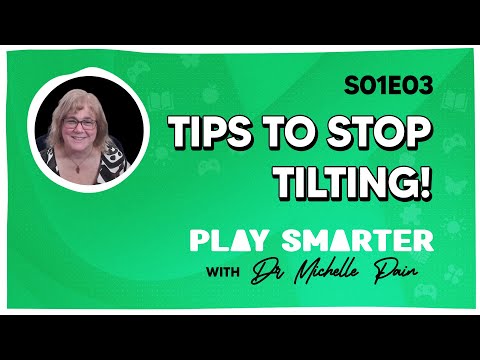 Play Smarter S01E03 - Tips to Stop Tilting