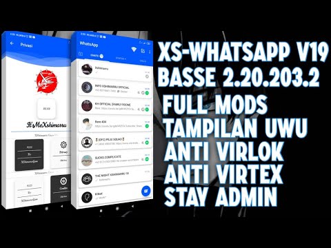 XS-WHATSAPP V19 FULL MODS ANTI ALL VIRRUS😎🔥 | XSHIMARRU V19