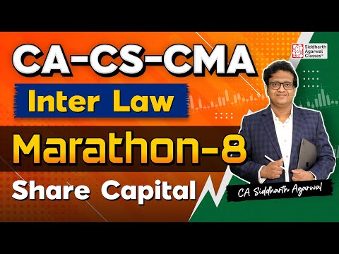 CA-CMA Inter Law Marathon 8 | Full Share Capital | 100% Revision | Siddharth Agarwal Law