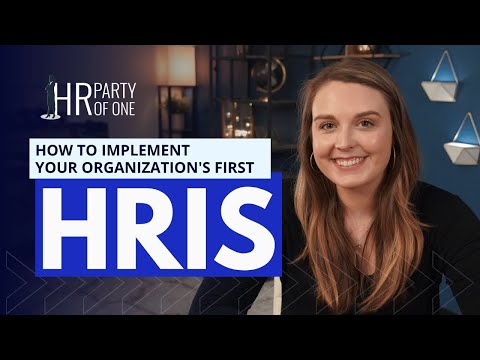 How to Implement Your Organization's First HRIS