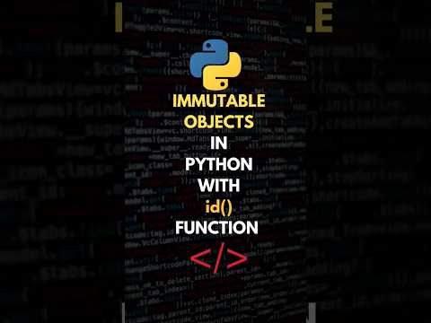 Immutable Objects In Python Explained With The Magic Of id() Function #pythontips #python #learn