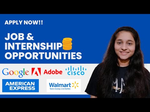 Job and Internship Opportunities | Google | Adobe | Walmart | Cisco | Amex Stipend upto 1 Lakhs |