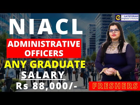 NIACL RECRUITMENT 2024 | ADMINISTRATIVE OFFICERS || 170 POSTS || BE/BTECH/BSC | ₹ 88,000 || FRESHERS