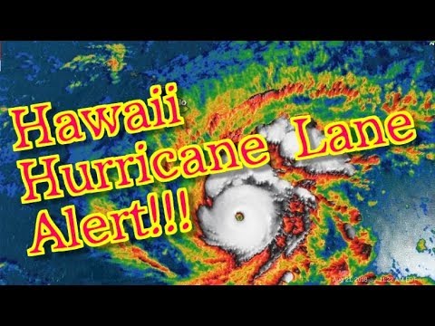 Hurricane Lane  category 4 hit Hawaii Extremely rare August 22, 2018