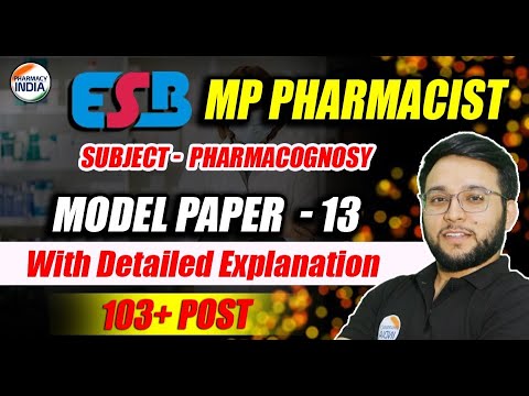 ESB MP Pharmacist | Pharmacognosy | Model Paper - 13 | With Detailed Explanation #esb #pharmacist