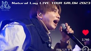 Natural Lag LIVE TOUR GRLOW 2023 #ナチュラグ