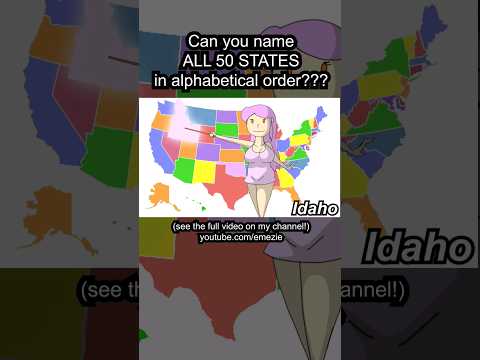 Can YOU name all 50 states in order???