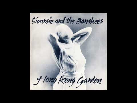 Siouxsie & The Banshees - Hongkong Garden - 1978