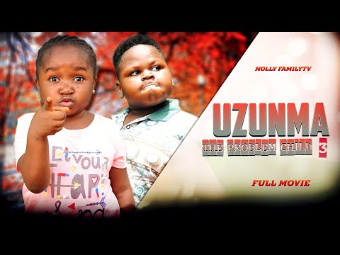 UZUNMA (The Problem Child 3) Ebube Obio/Queen/Chikamso Trending 2022 Nigerian Nollywood Movie