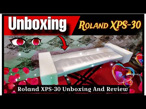 My New Keyboard Roland Xps-30 Unboxing ❤️ And Review 🔥 2024 ||