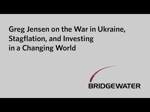 Greg Jensen on the War in Ukraine, Stagflation, and Investing in a Changing World