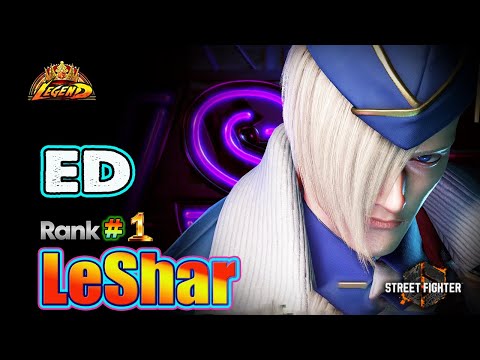 SF6 🔥 LeShar (ED #1Rank) Powerful Combos Master ! 🔥Top Ranked Match🔥Sf6 DLC Replays🔥