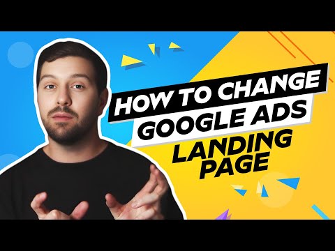 How To Change Google Ads Landing Page