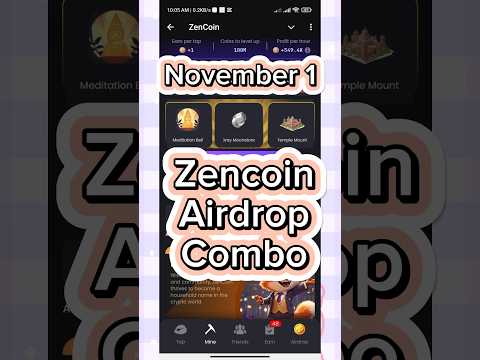 Zencoin Airdrop New Card Combo Nov 1 @Tabraizshams  @BanglaTutorial99  @Earningtrick715  @EAKING612