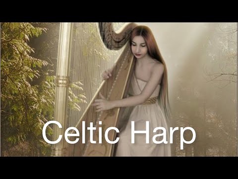 Celtic Relaxing Music - Harp Music, Relax Mind Body Cleanse Anxiety, Stress & Toxins.