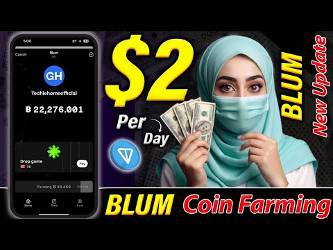 $2/Day BLUM Mining New Update 🔥- New Update In Blum Mining 2024 🚀- Blum Mining Airdrop