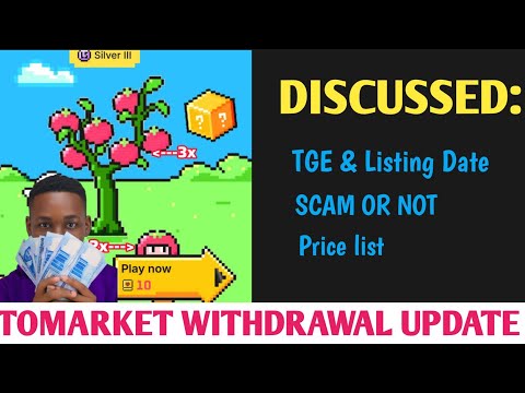 Tomarket Listing Date & Withdrawal Update