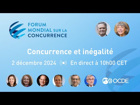 Forum mondial sur la concurrence 2024 - Session 1 - En direct à 10h00 CET