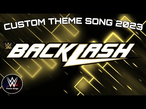 WWE Backlash 2023 Custom Theme Song - "2nd Chance"