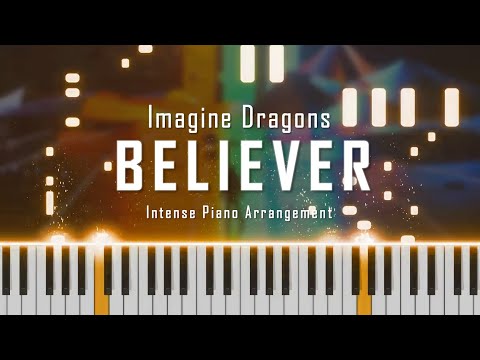 Imagine Dragons - Believer [Piano Arrangement]