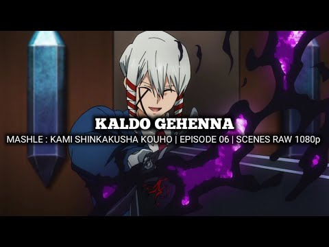 KALDO GEHENNA SCENES | MASHLE : KAMI SHINKAKUSHA KOUHO | Episode 06 | Scenes RAW 1080