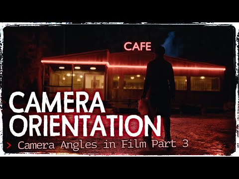 Camera Orientation Explained | What is a Dutch Angle?