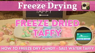 Freeze Dried Taffy | Harvest Right Freeze-Dried Candy | How to Freeze Dry Taffy - Step By Step Guide