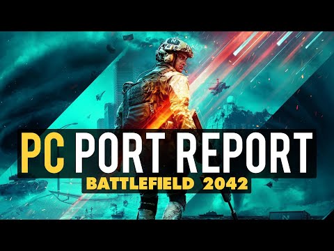 Battlefield 2042 PC Port Report