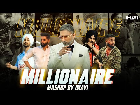 Millionaire Mashup ft.Sidhu Moosewala | Imavi | Yo Yo Honey Singh