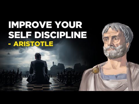 ​​How To Improve Your Self Discipline - Aristotle (Aristotelianism)