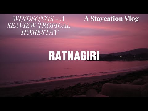 Best Places to stay in Ratnagiri | Good accommodation in Ratnagiri | WINDSONGS Ratnagiri  |  #vlog