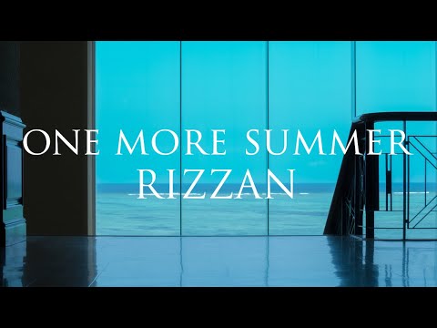 リザンの夏 / ONE MORE SUMMER RIZZAN #3