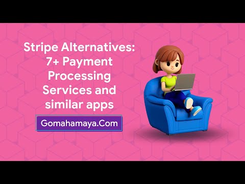 Stripe Alternatives: 7+ Payment Processing Services and similar apps