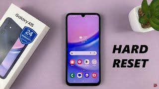 How To Hard Reset Samsung Galaxy A15