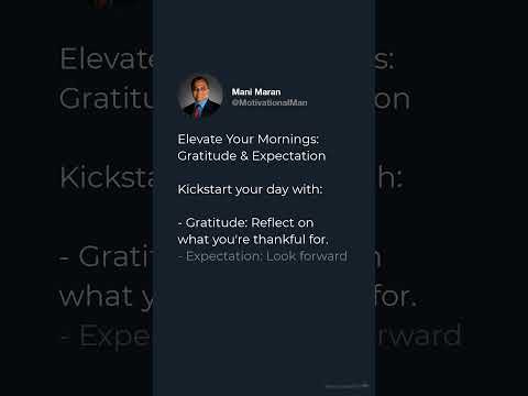 Elevate Your Mornings: Gratitude and Expectation.  #focusimprovement