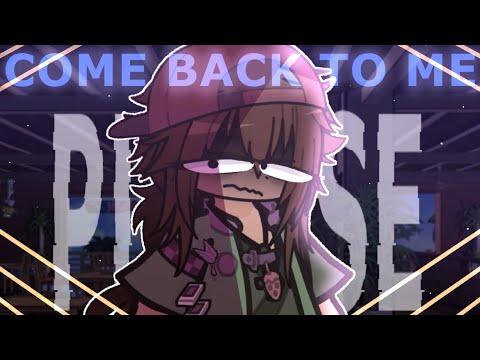 "Come back to me, please" || Danganronpa: Absolute Swap Harmony ||